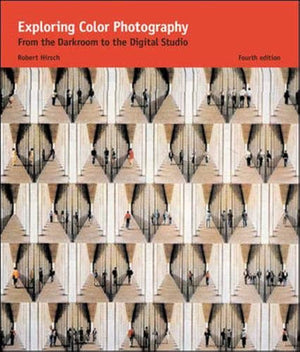 Exploring Color Photography : From the Darkroom to the Digital Studio,Used
