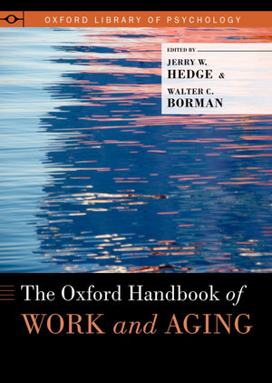 The Oxford Handbook of Work and Aging (Oxford Library of Psychology),Used