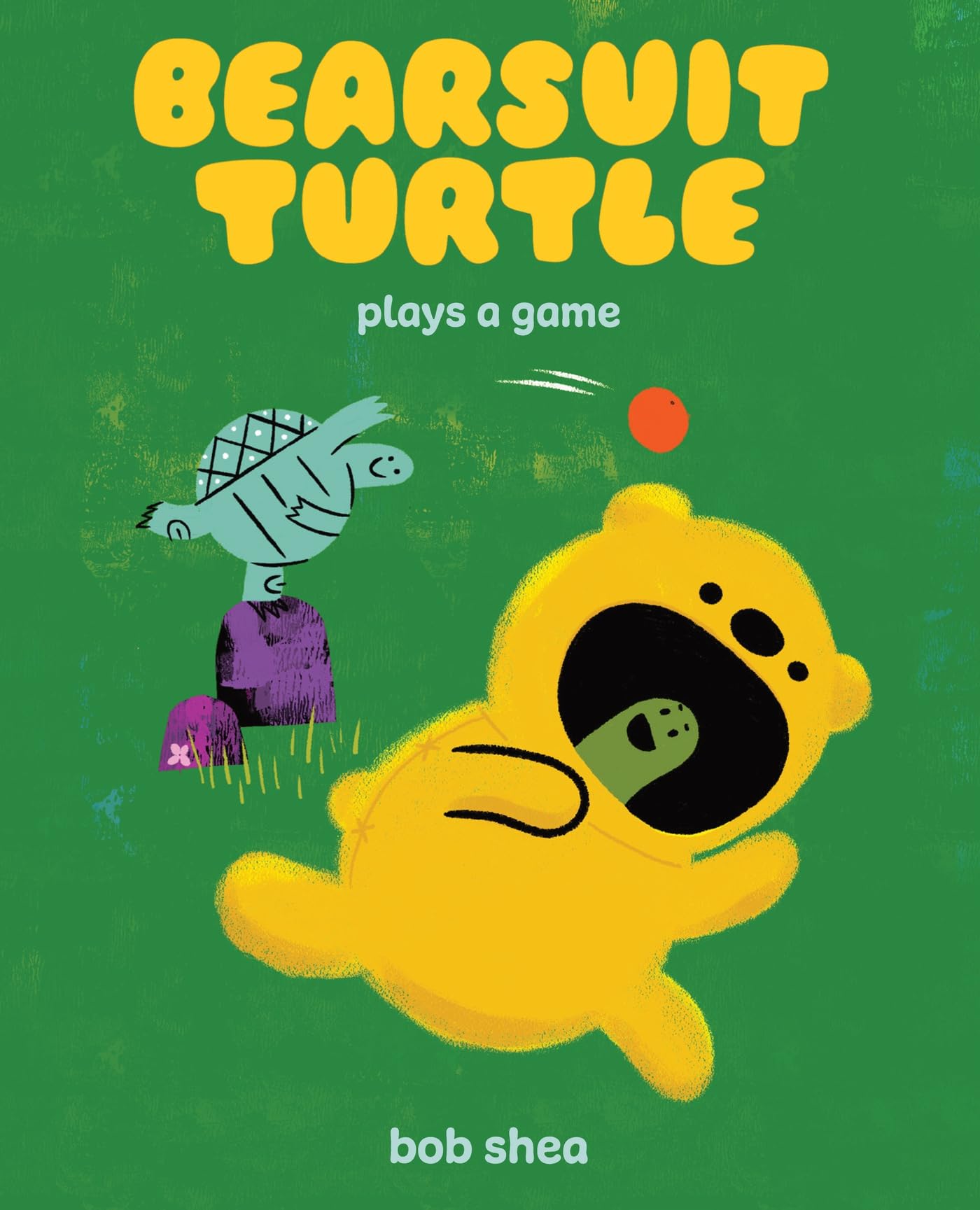 Bearsuit Turtle Plays A Game: A Picture Book