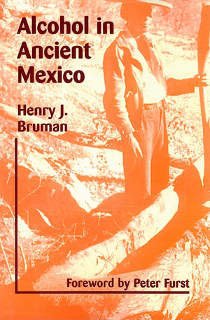 Alcohol in Ancient Mexico,Used