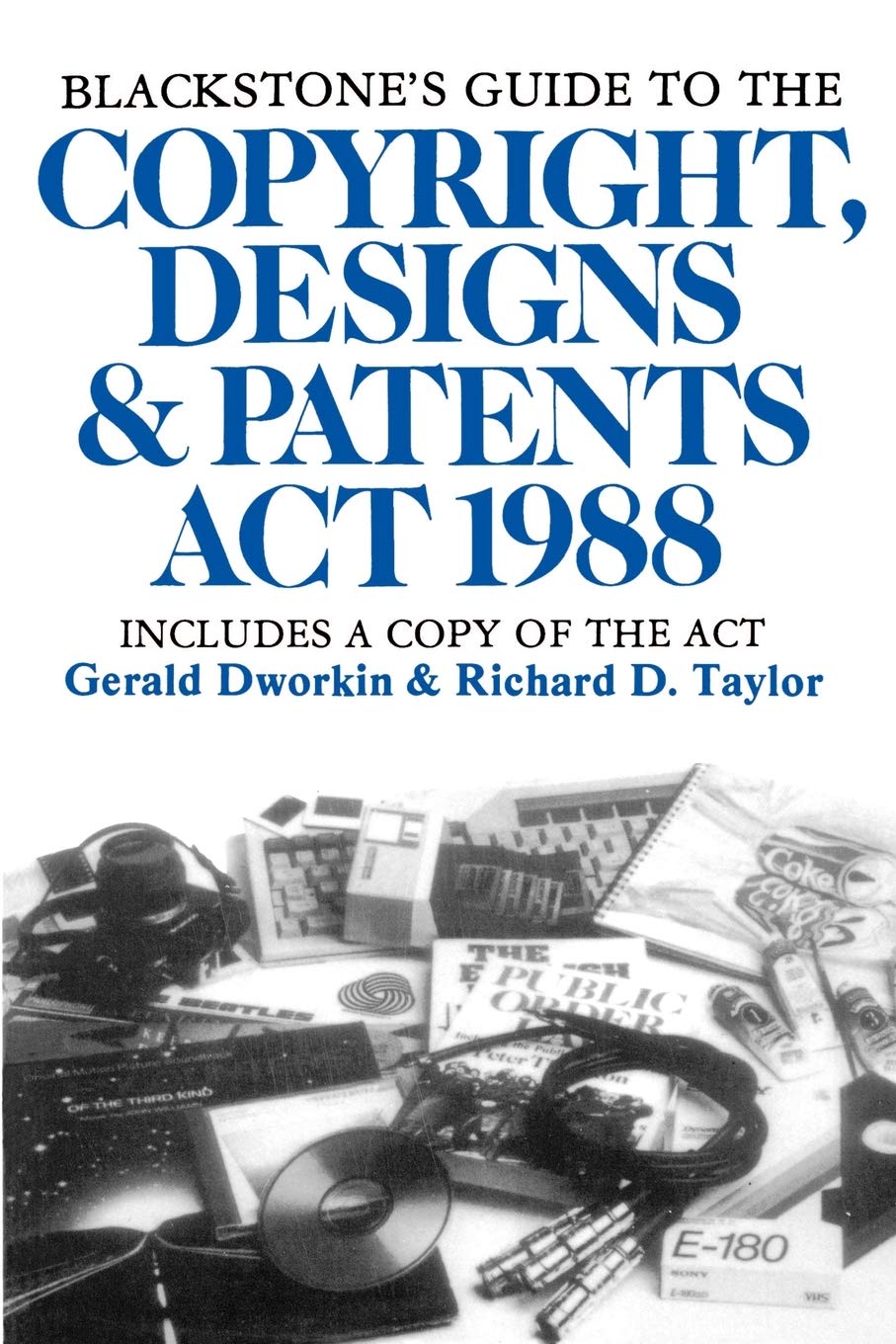 Blackstone's Guide To The Copyright, Designs And Patents Act 1988: The Law Of Copyright And Relatated Rights (Blackstone's Guide,Used