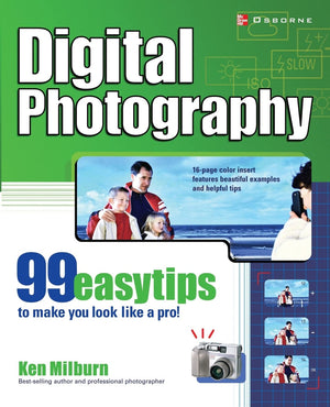 Digital Photography: 99 Easy Tips To Make You Look Like A Pro!,Used