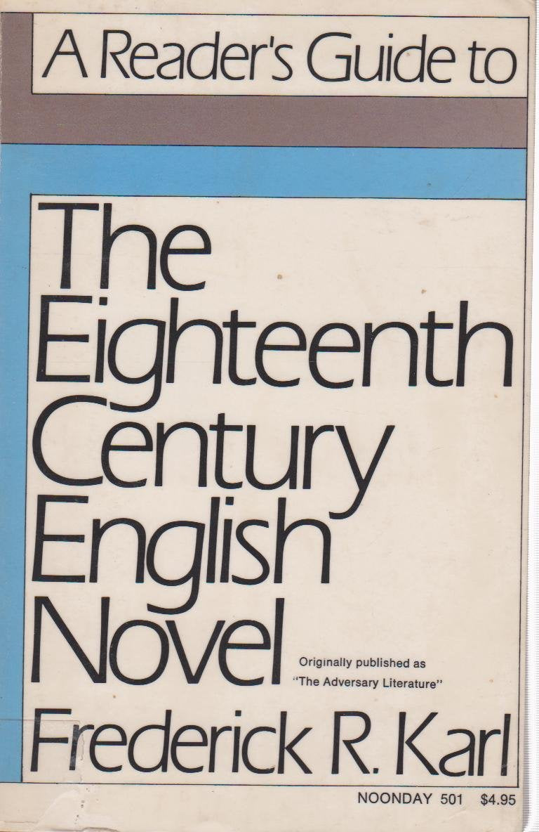 A Reader's Guide to the EighteenthCentury English Novel: The Adversary Literature,Used