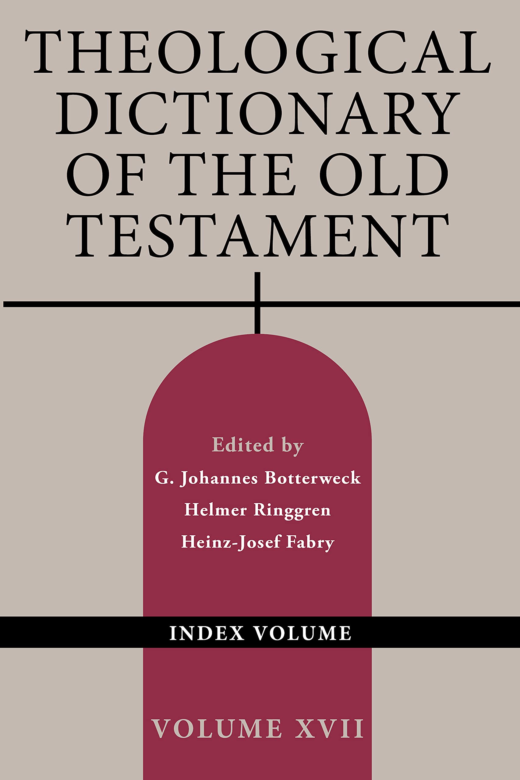 Theological Dictionary of the Old Testament, Volume XVII: Index Volume (Volume 17) (Theological Dictionary of the Old Testament ,Used