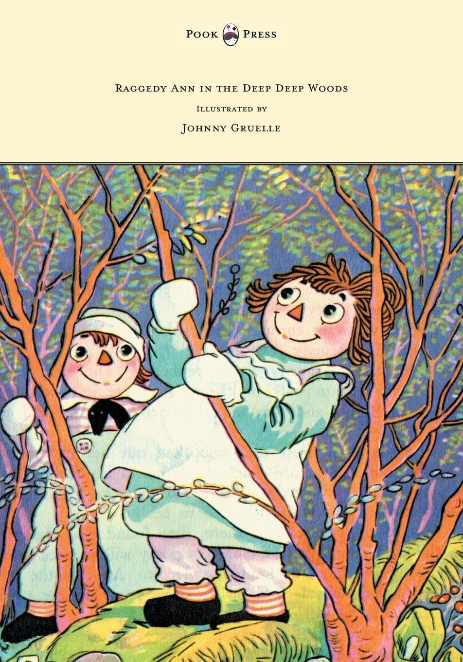 Raggedy Ann In The Deep Deep Woods  Illustrated By Johnny Gruelle,Used