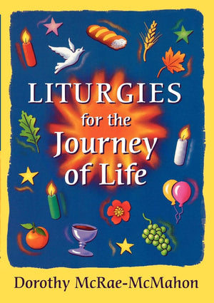 Liturgies for the Journey of Life,Used