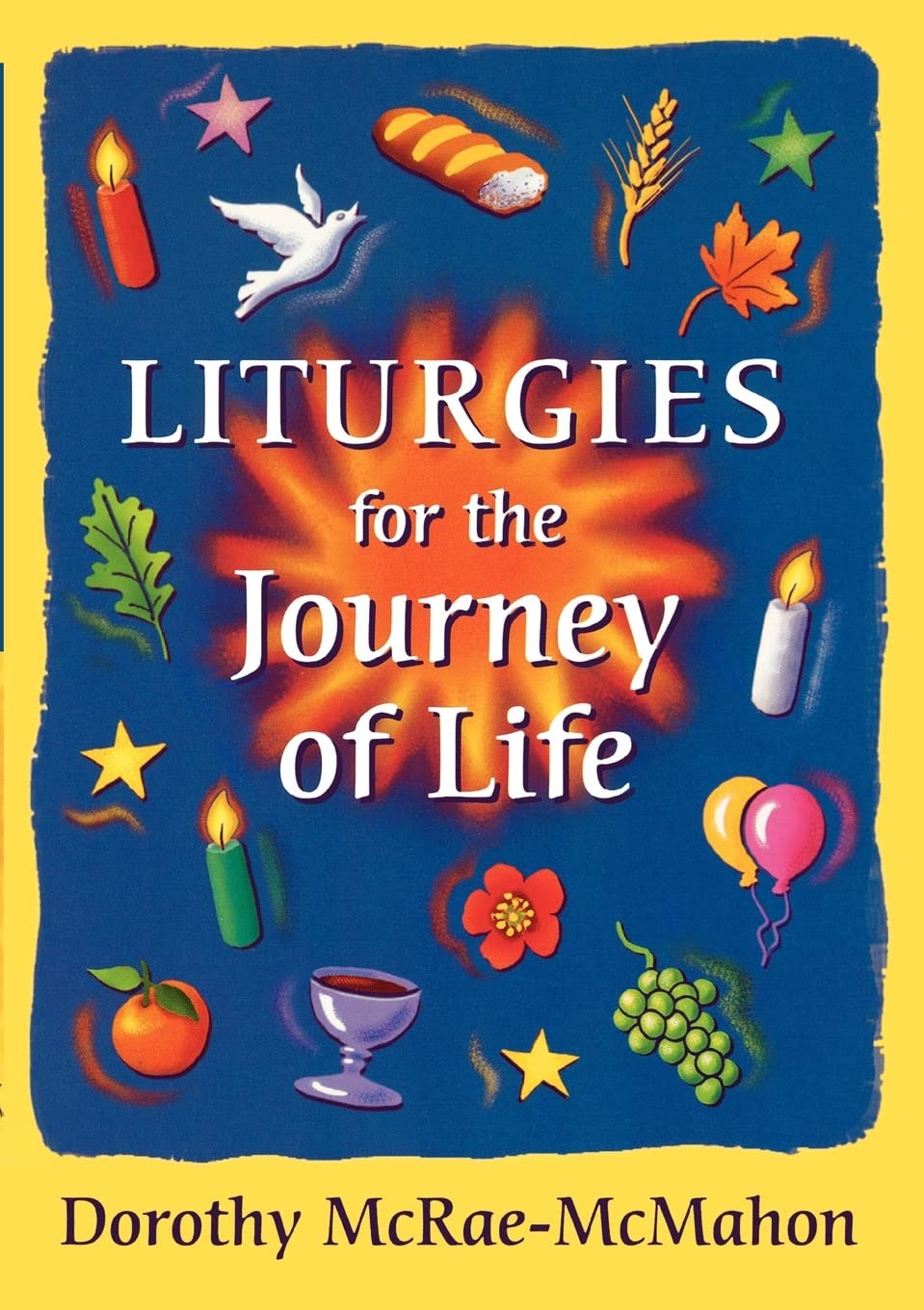 Liturgies for the Journey of Life,Used