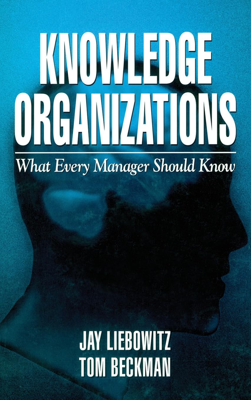 Knowledge Organizations: What Every Manager Should Know,Used