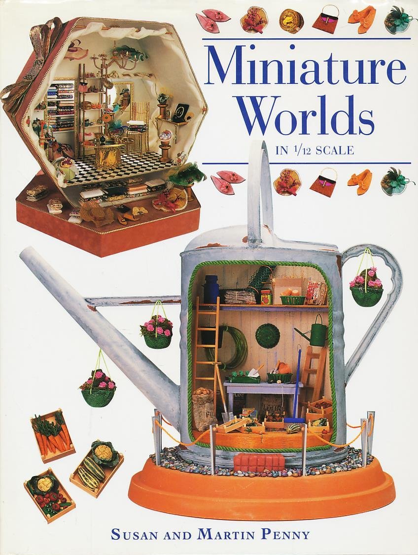 Miniature Worlds in 1/12 Scale,Used