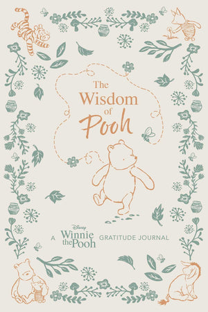 The Wisdom Of Pooh: A Disney Winnie The Pooh Gratitude Journal