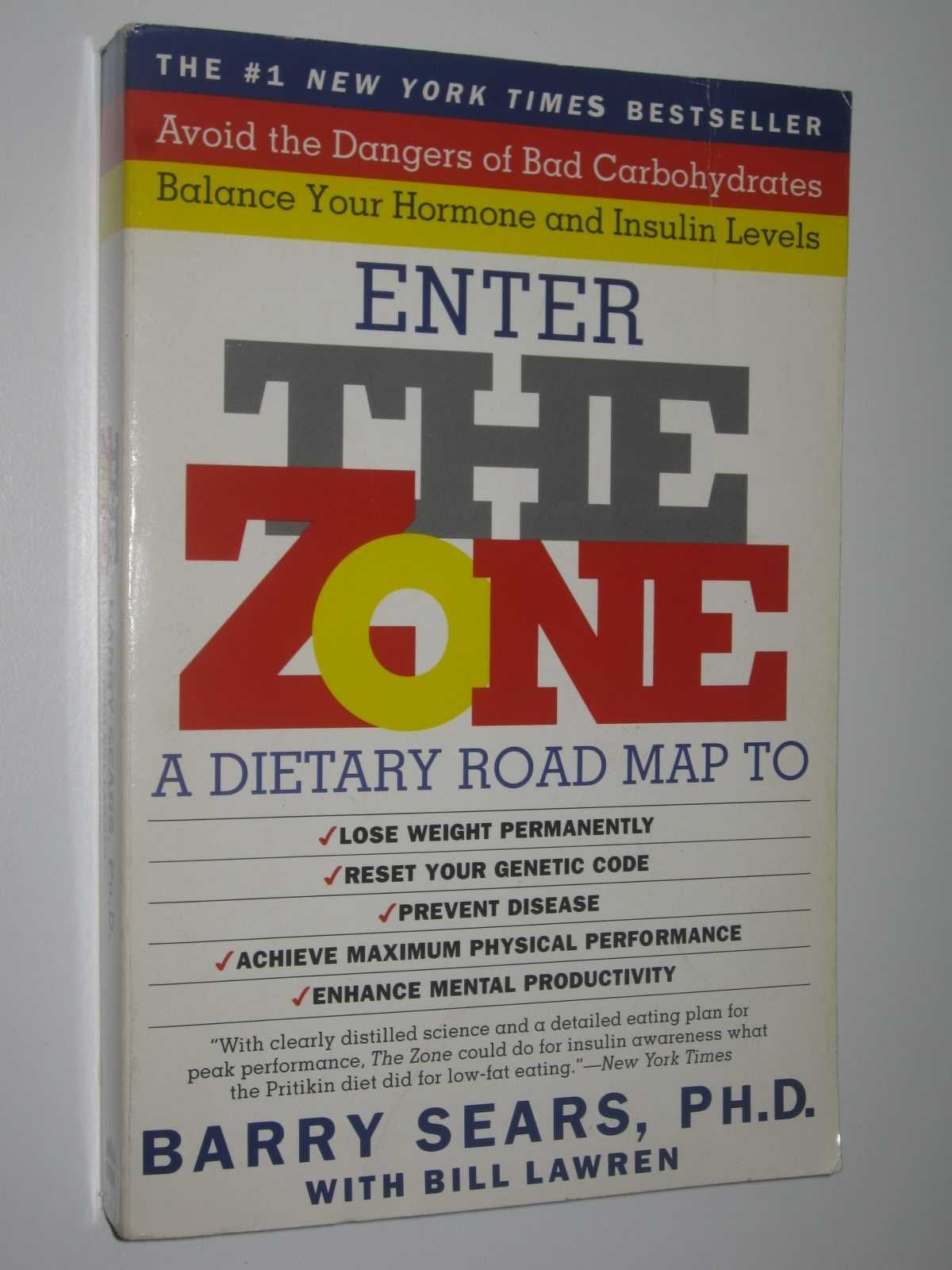 Enter the Zone: A Dietary Road Map to Lose Weight Permanently,Used