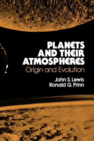 Planets and Their Atmospheres: Origins and Evolution (Volume 33) (International Geophysics, Volume 33),Used
