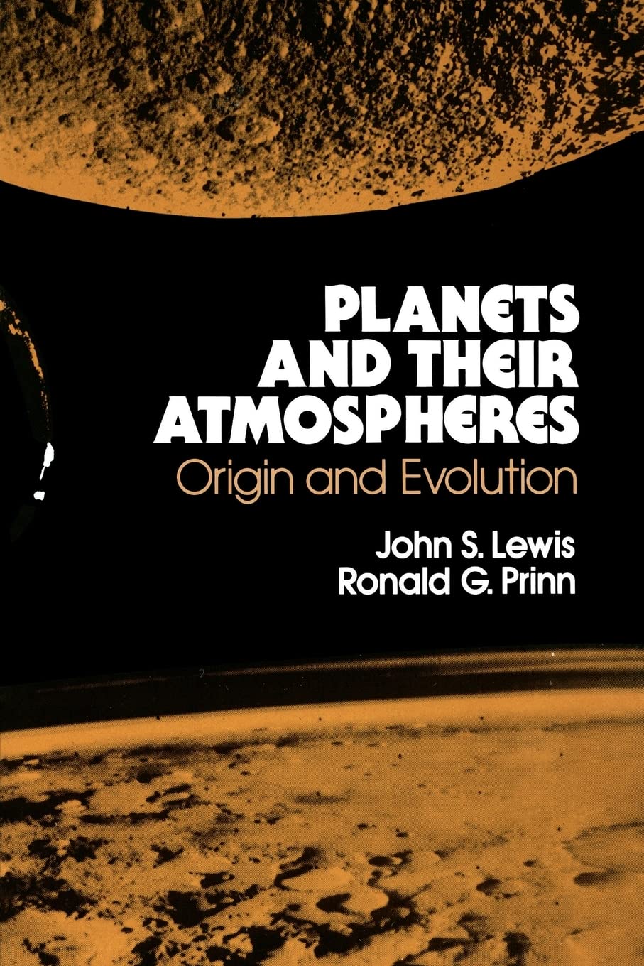 Planets and Their Atmospheres: Origins and Evolution (Volume 33) (International Geophysics, Volume 33),Used