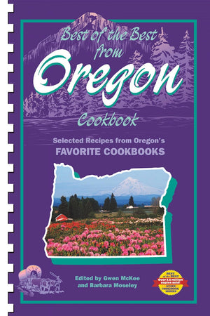 Best of the Best from Oregon Cookbook: Selected Recipes from Oregon's Favorite Cookbooks (Quail Ridge Press Cookbook Series),Used