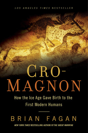 CroMagnon: How the Ice Age Gave Birth to the First Modern Humans,Used