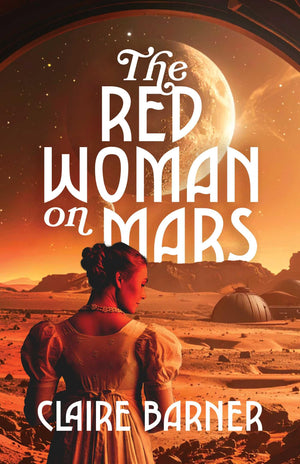 The Red Woman On Mars: A Novel