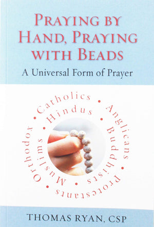 Praying By Hand, Praying With Beads: A Universal Form Of Prayer,Used