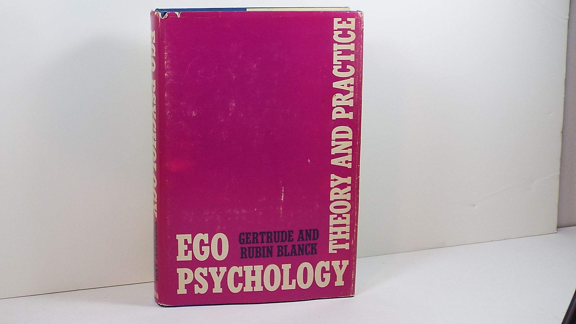 Ego Psychology: Theory and Practice,Used