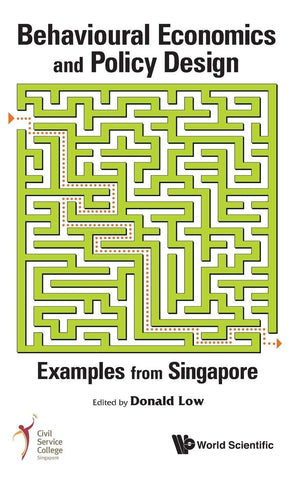 Behavioural Economics and Policy Design: Examples from Singapore,Used