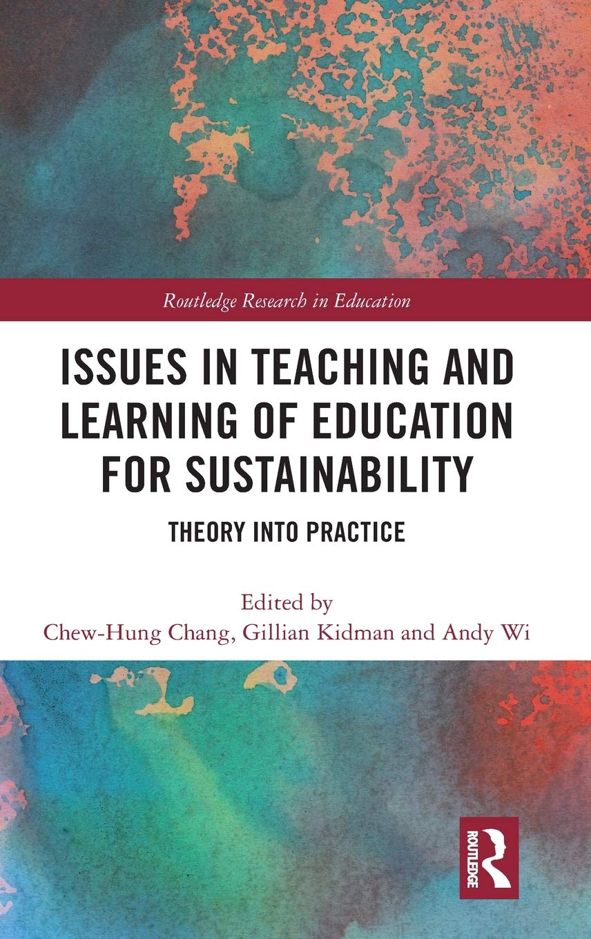 Issues in Teaching and Learning of Education for Sustainability: Theory into Practice (Routledge Research in Education),Used