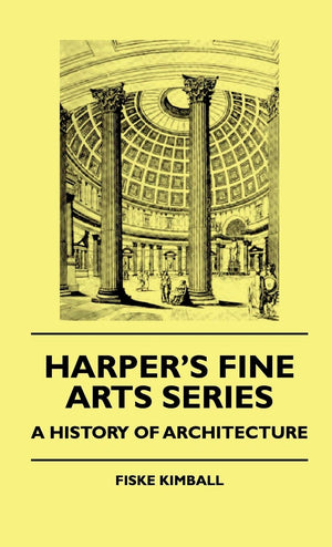 A History of Architecture (Harper's Fine Arts Series),Used