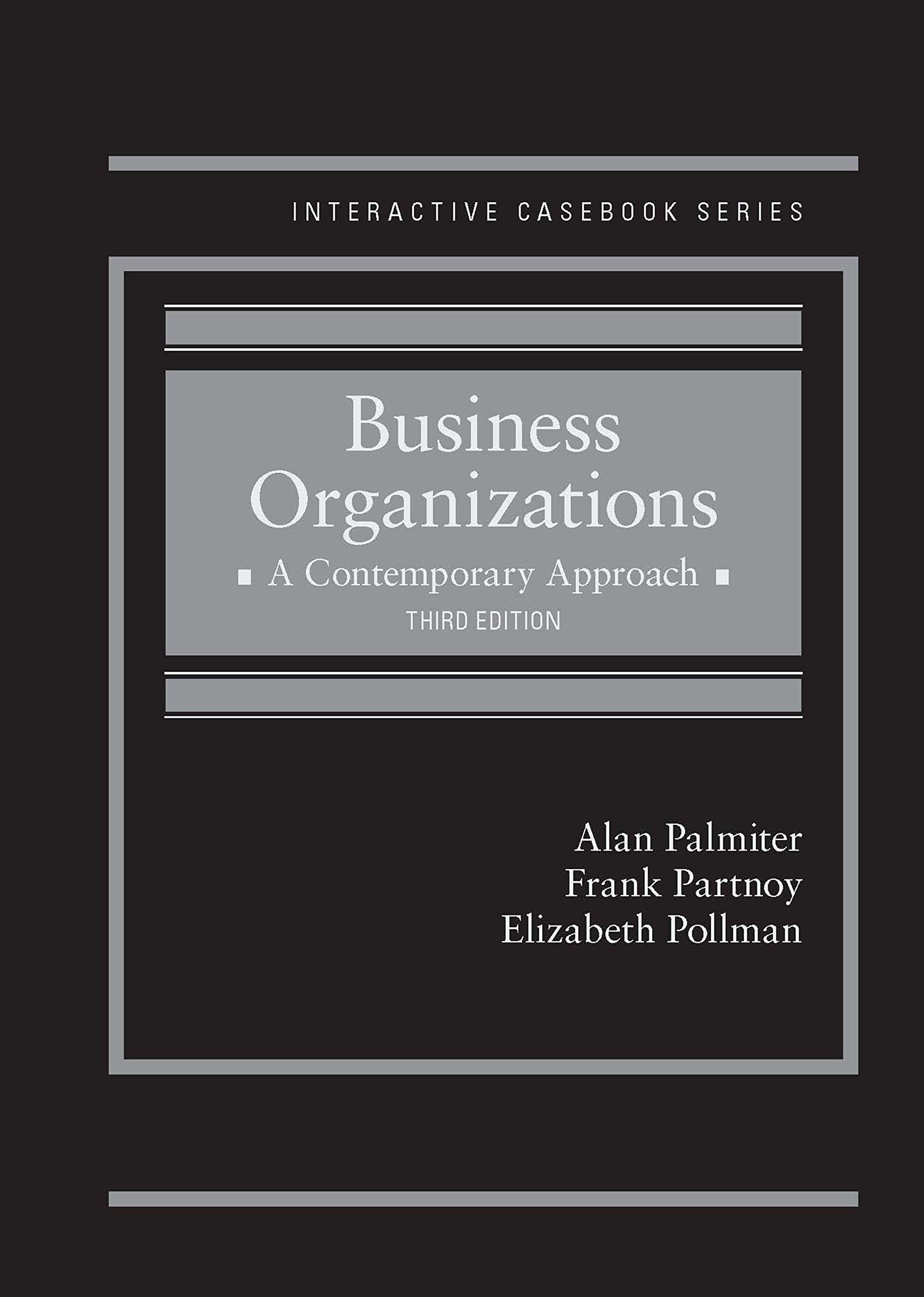 Business Organizations: A Contemporary Approach (Interactive Casebook Series),Used