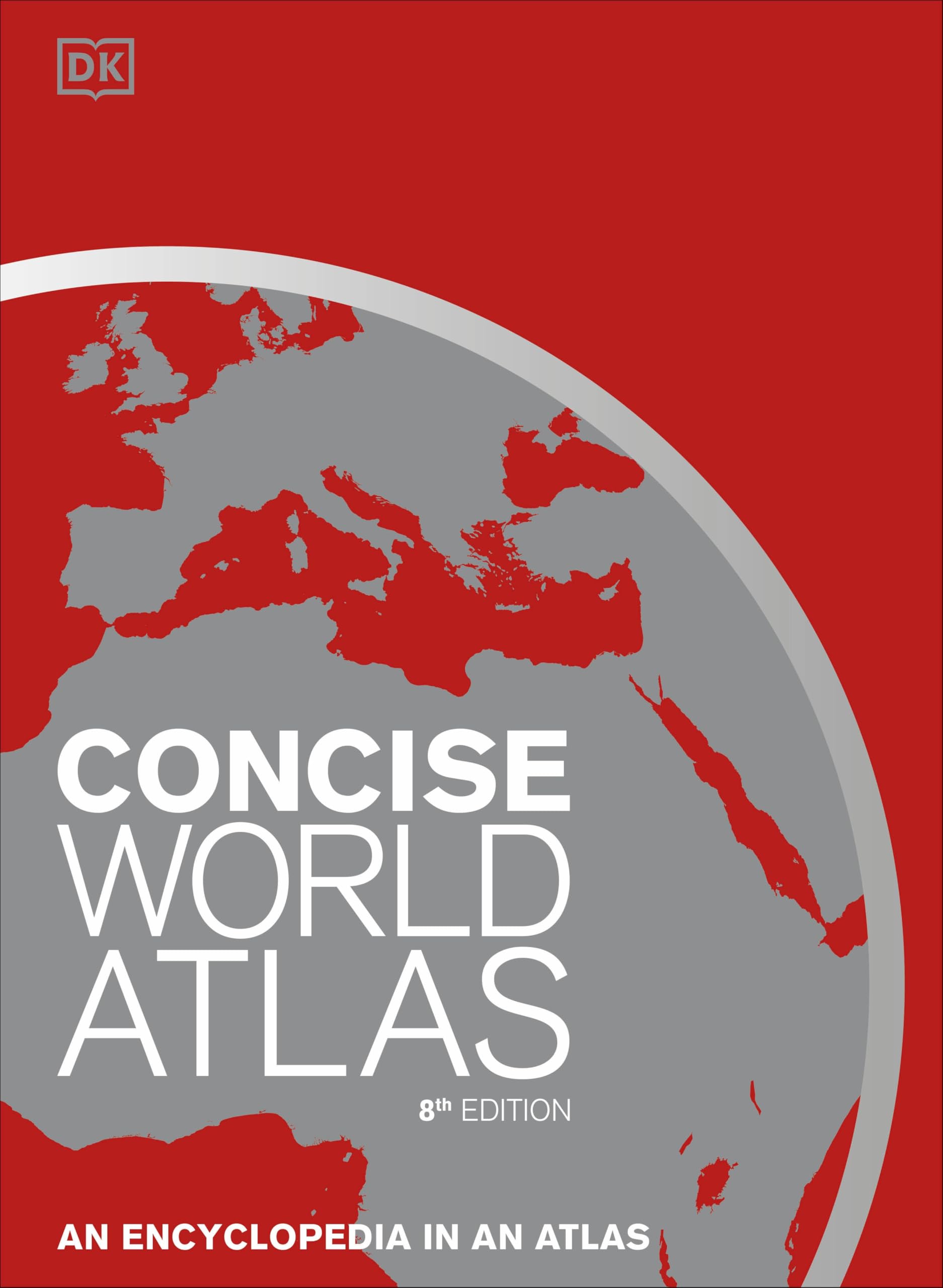 Concise World Atlas, Eighth Edition (Dk Reference Atlases)