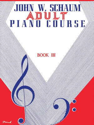 Adult Piano Course, Bk 3 (John W. Schaum Adult Piano Course, Bk 3),New
