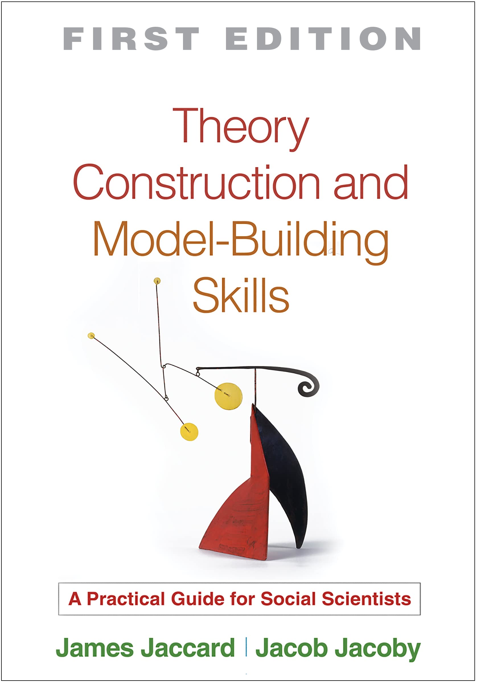 Theory Construction and ModelBuilding Skills: A Practical Guide for Social Scientists (Methodology in the Social Sciences),Used