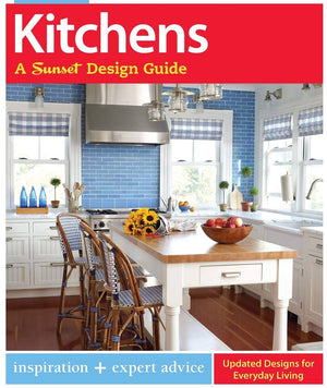 Kitchens: A Sunset Design Guide: Inspiration + Expert Advice (Sunset Design Guides),New