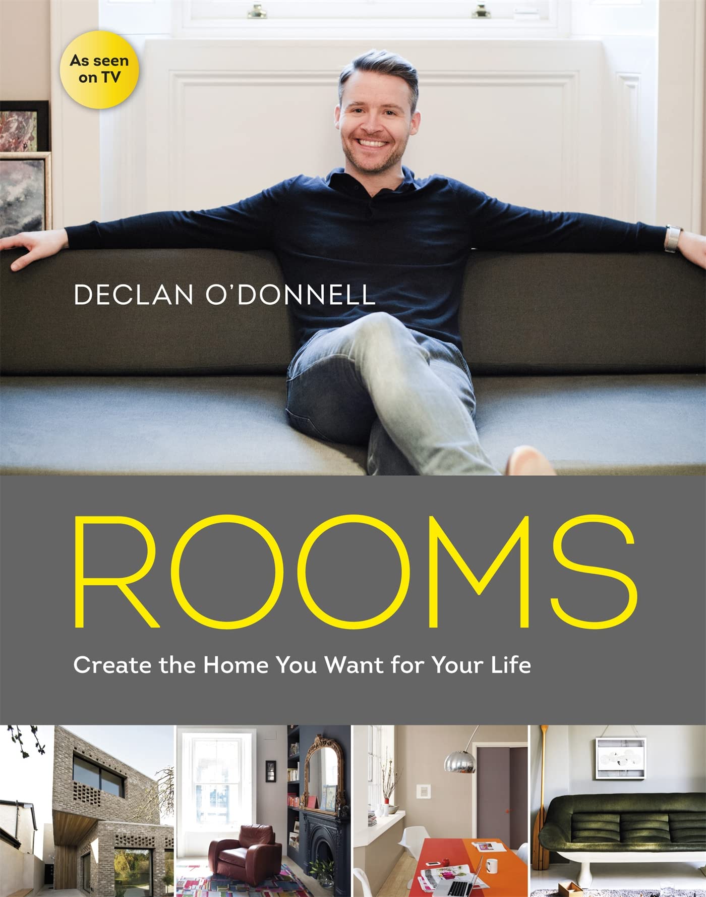 Rooms: Spaces For Your Life