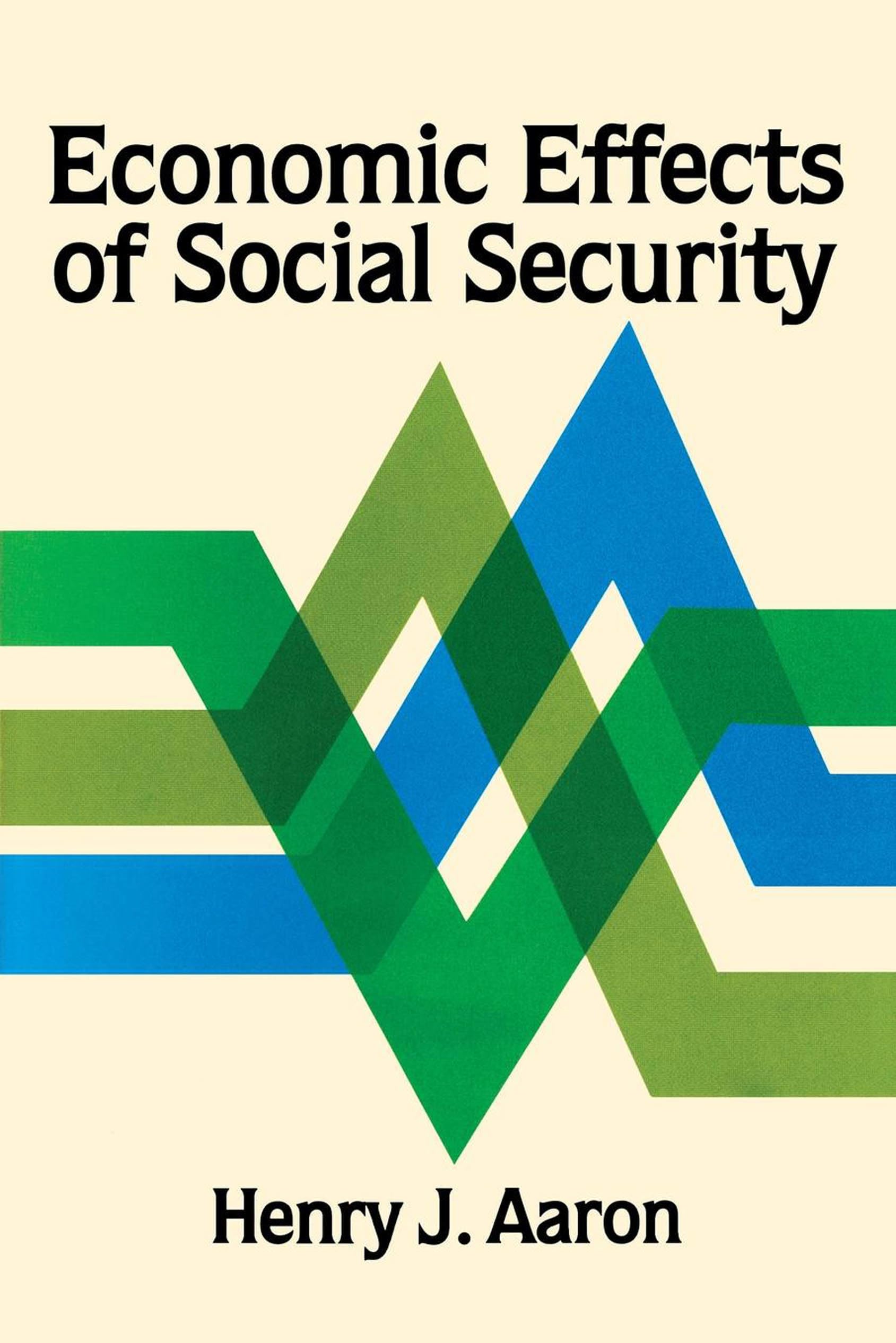 Economic Effects of Social Security (Studies of Government Finance: Second Series),Used