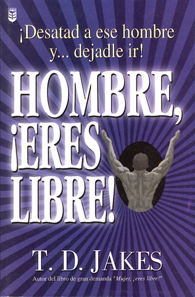 Hombre, Eres Libre!,New