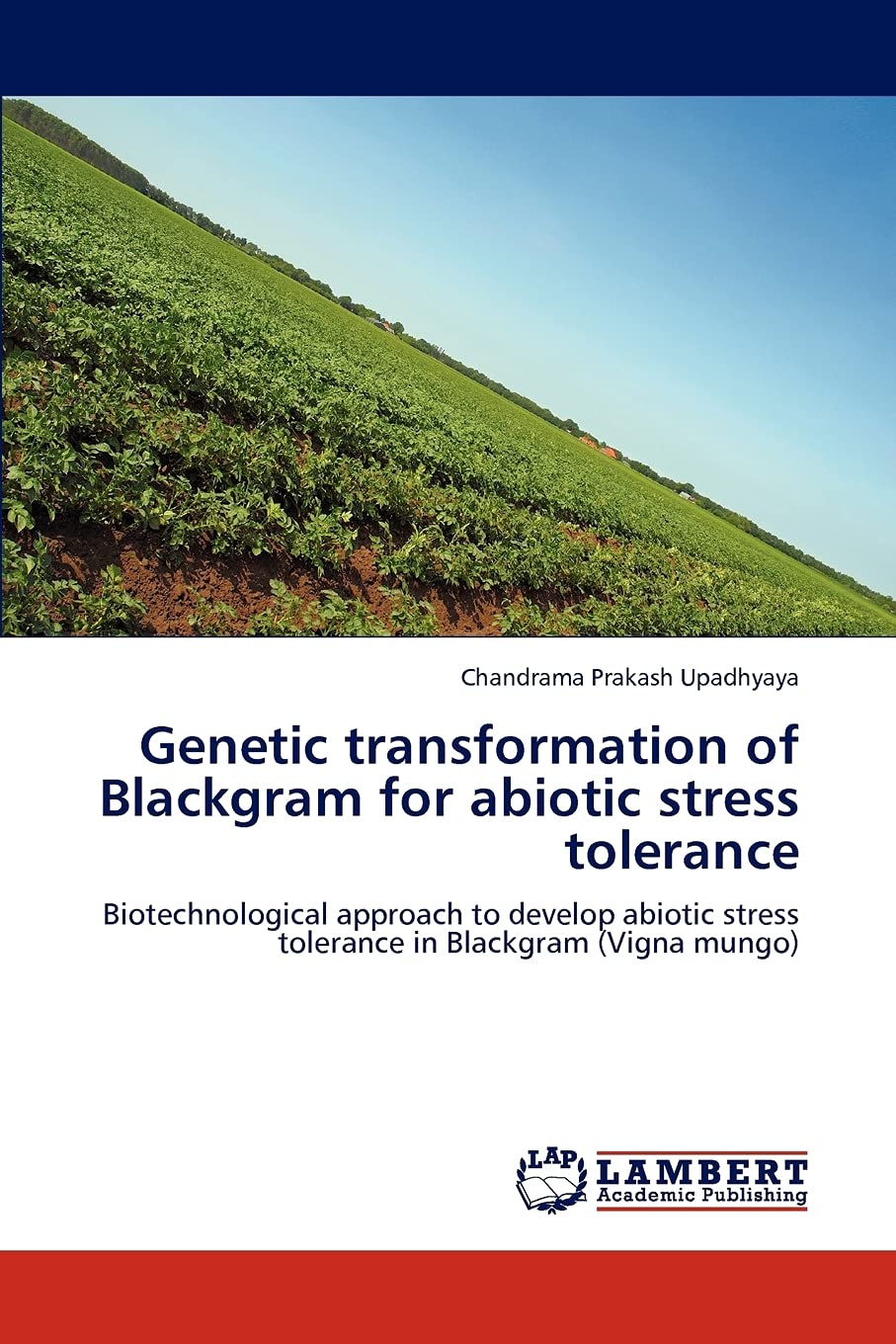 Genetic transformation of Blackgram for abiotic stress tolerance: Biotechnological approach to develop abiotic stress tolerance ,Used