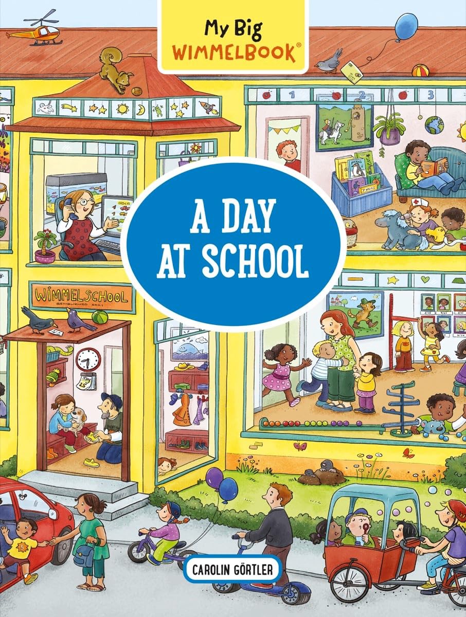 My Big Wimmelbooka Day At School: A Lookandfind Book (Kids Tell The Story) (My Big Wimmelbooks)