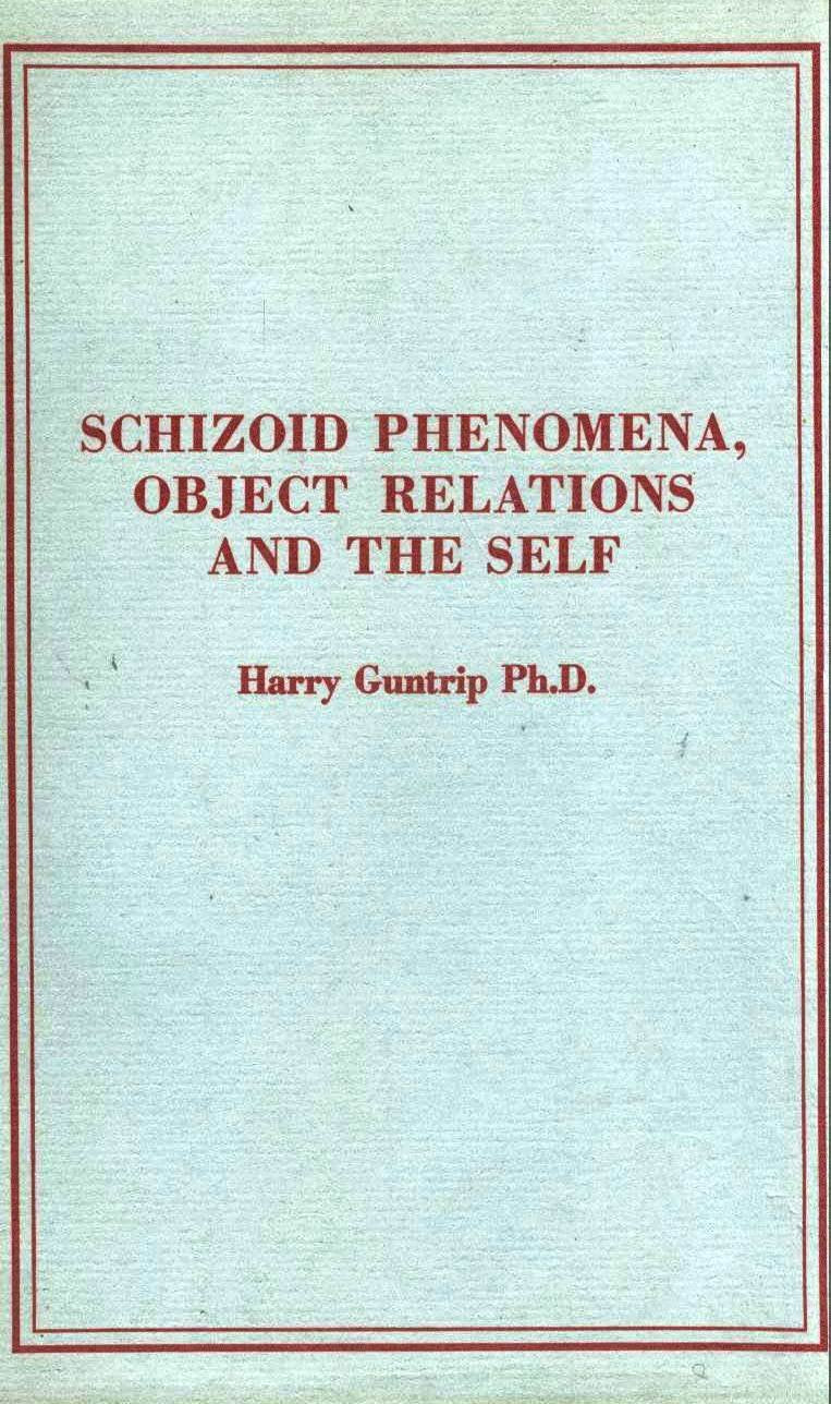 Schizoid Phenomena, ObjectRelations and the Self,Used