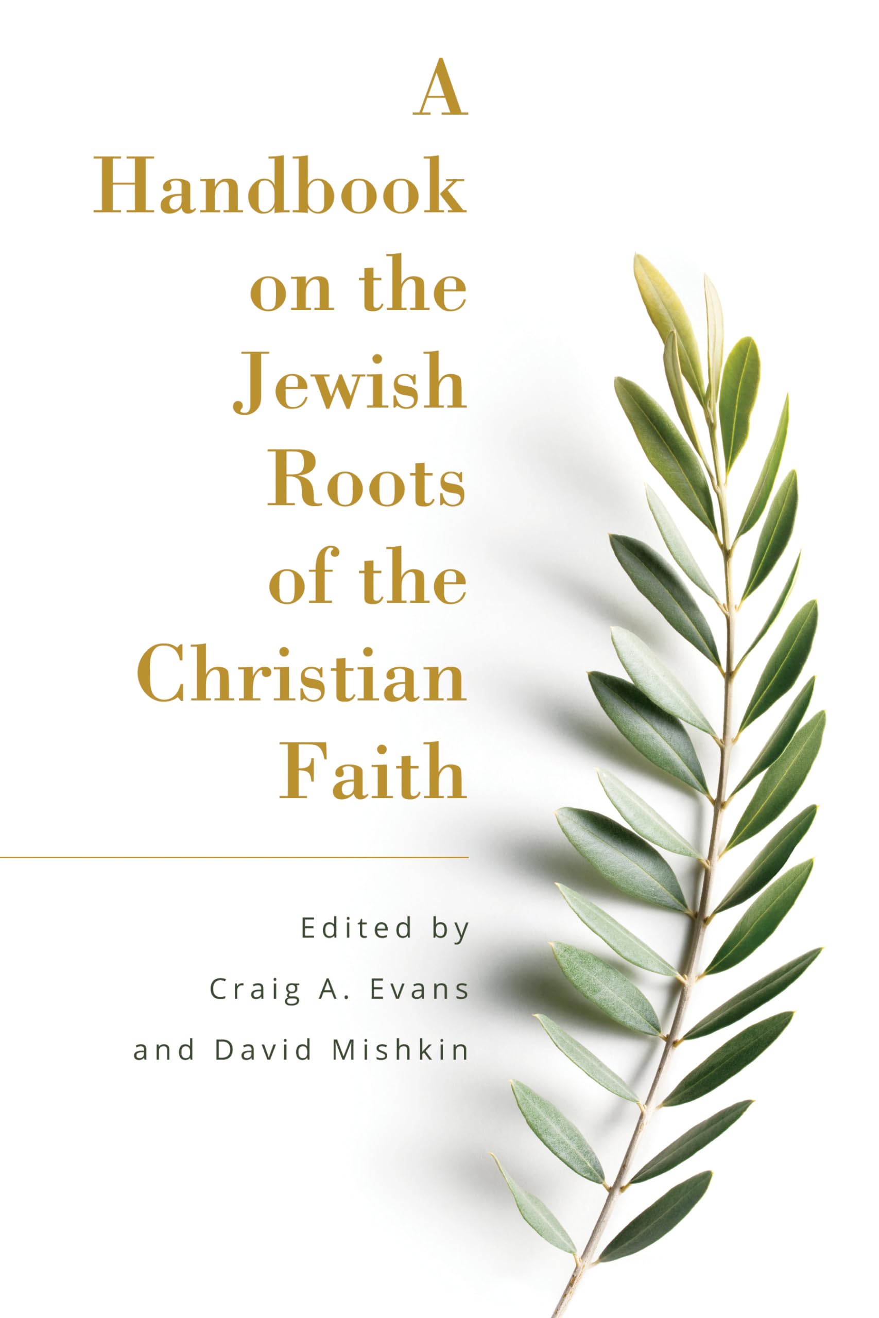 A Handbook On The Jewish Roots Of The Christian Faith