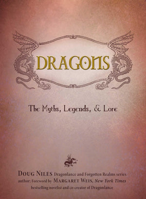 Dragons: The Myths, Legends, And Lore [Deckleedge]