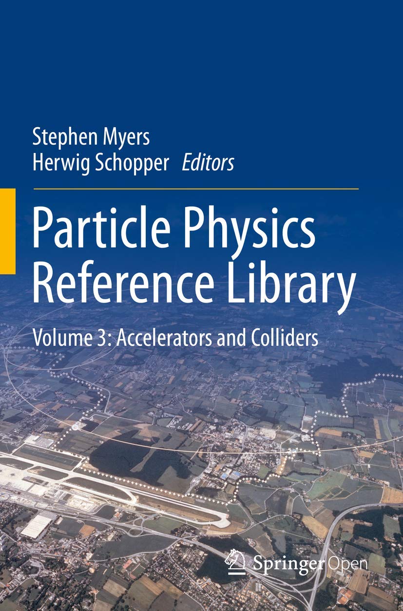Particle Physics Reference Library: Volume 3: Accelerators and Colliders,Used