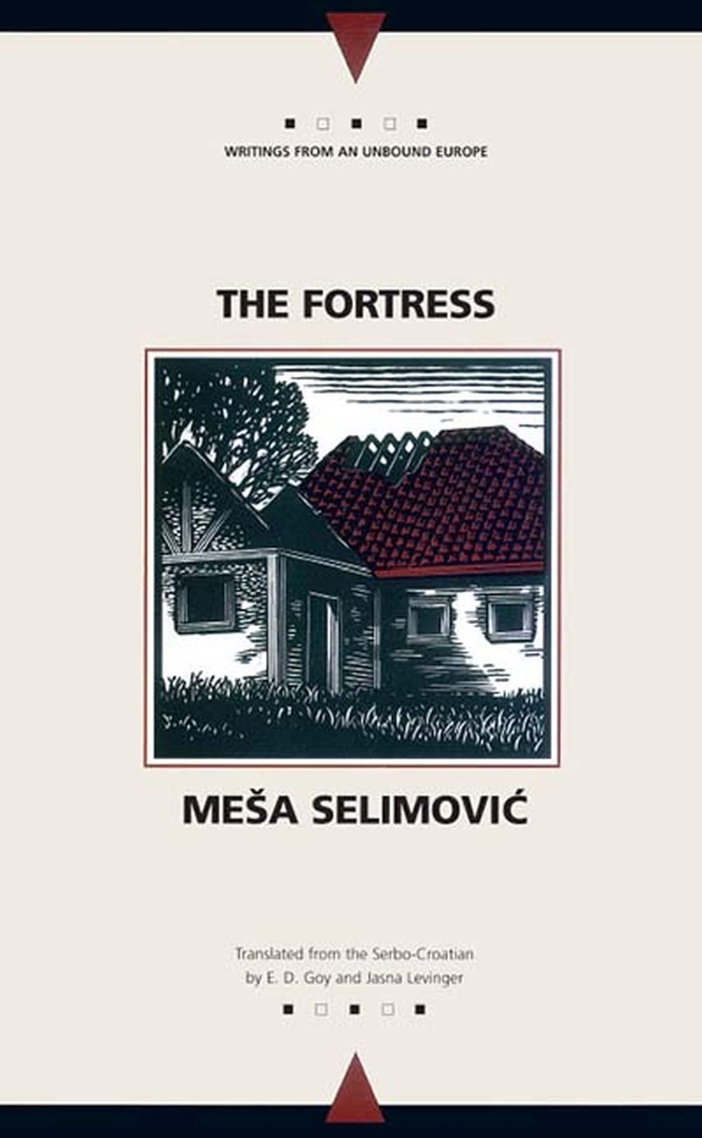 The Fortress: A Novel (Writings From An Unbound Europe),Used