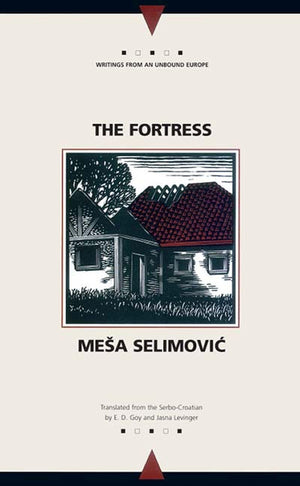 The Fortress: A Novel (Writings From An Unbound Europe),Used