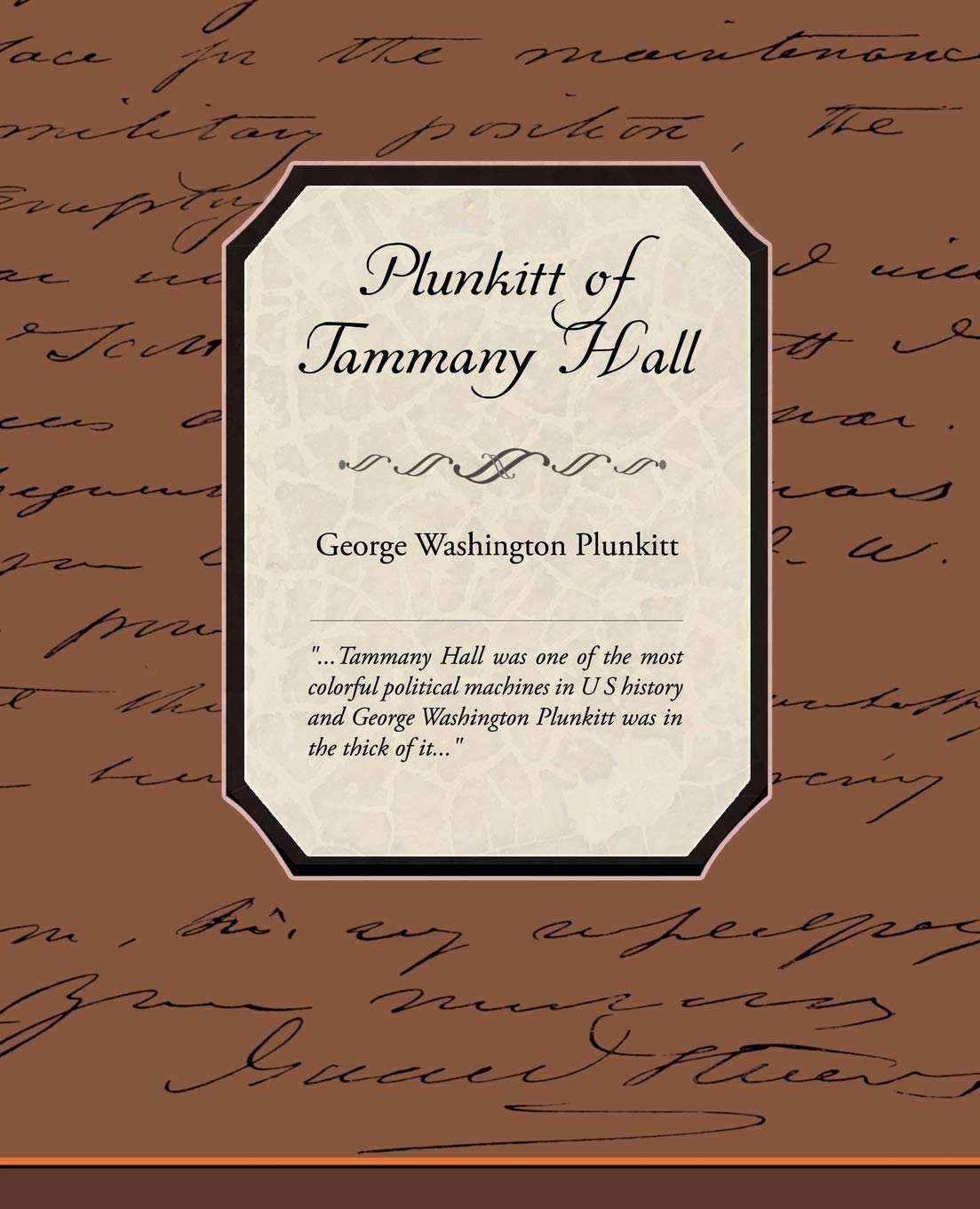 Plunkitt of Tammany Hall,Used