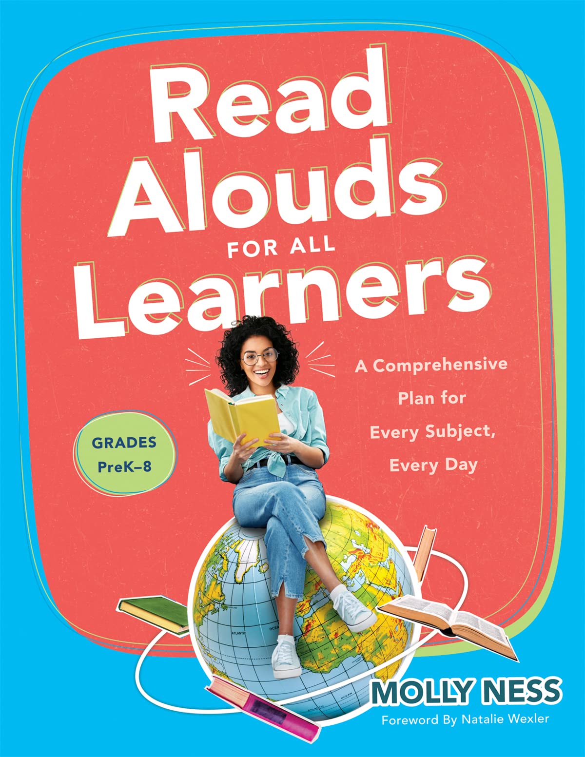Read Alouds For All Learners: A Comprehensive Plan For Every Subject, Every Day, Grades Prek8 (Learn The Stepbystep Instructi,New