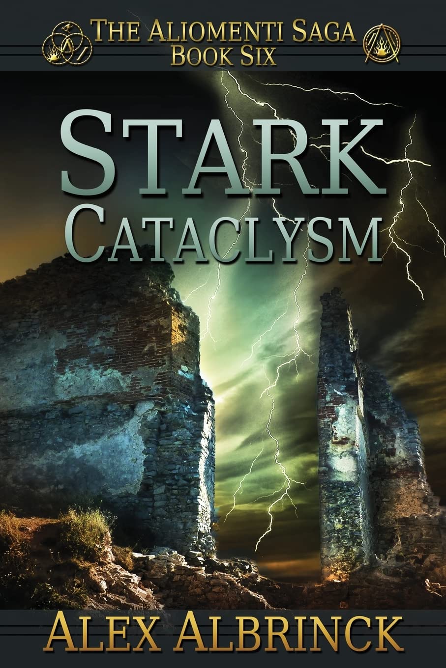 Stark Cataclysm (The Aliomenti Saga  Book 6),Used
