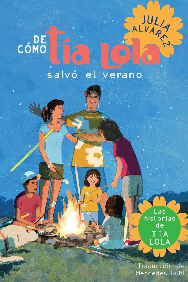 De como tia Lola salvo el verano (How Aunt Lola Saved the Summer Spanish Edition) (The Tia Lola Stories),Used