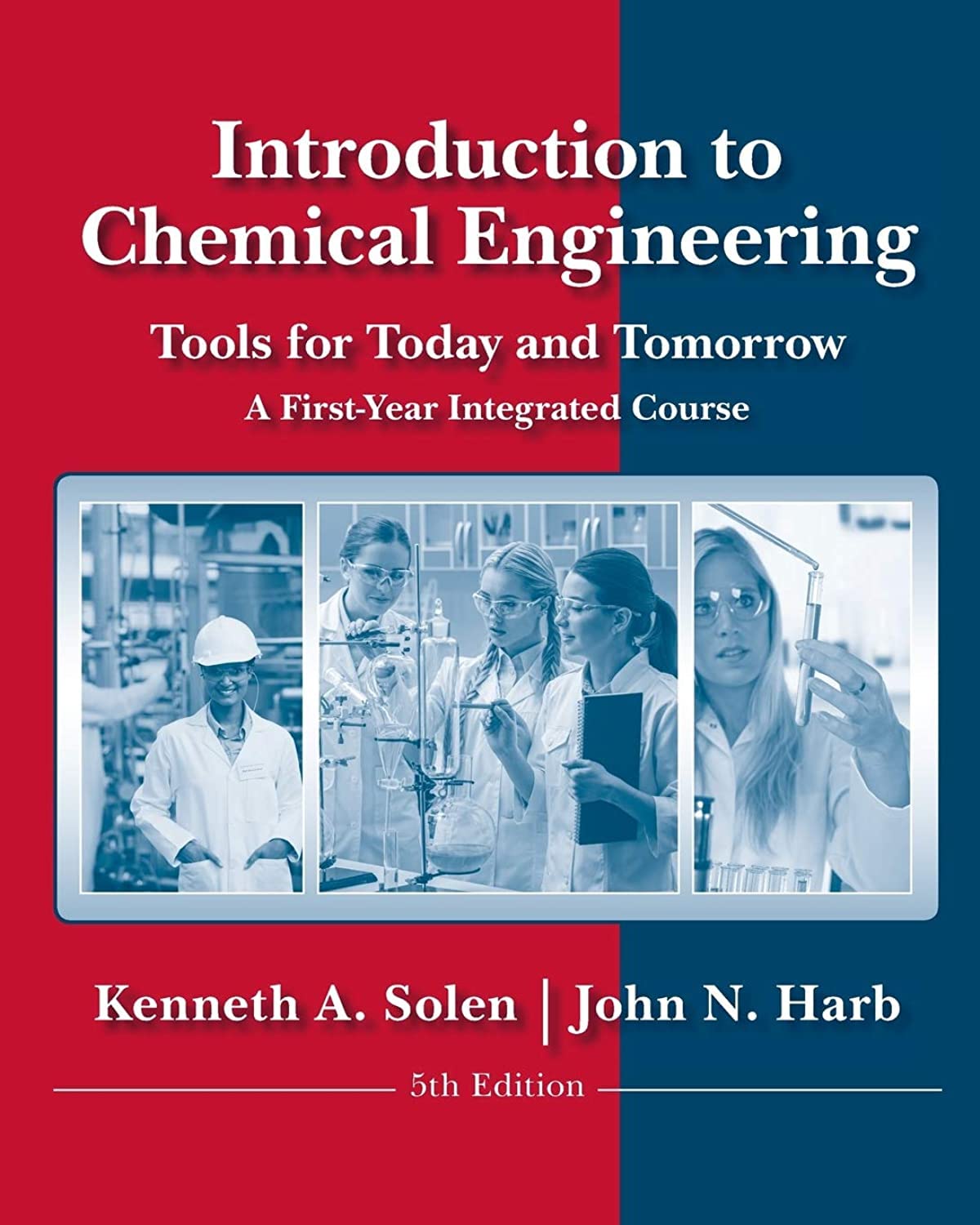 Introduction To Chemical Engineering: Tools For Today And Tomorrow
