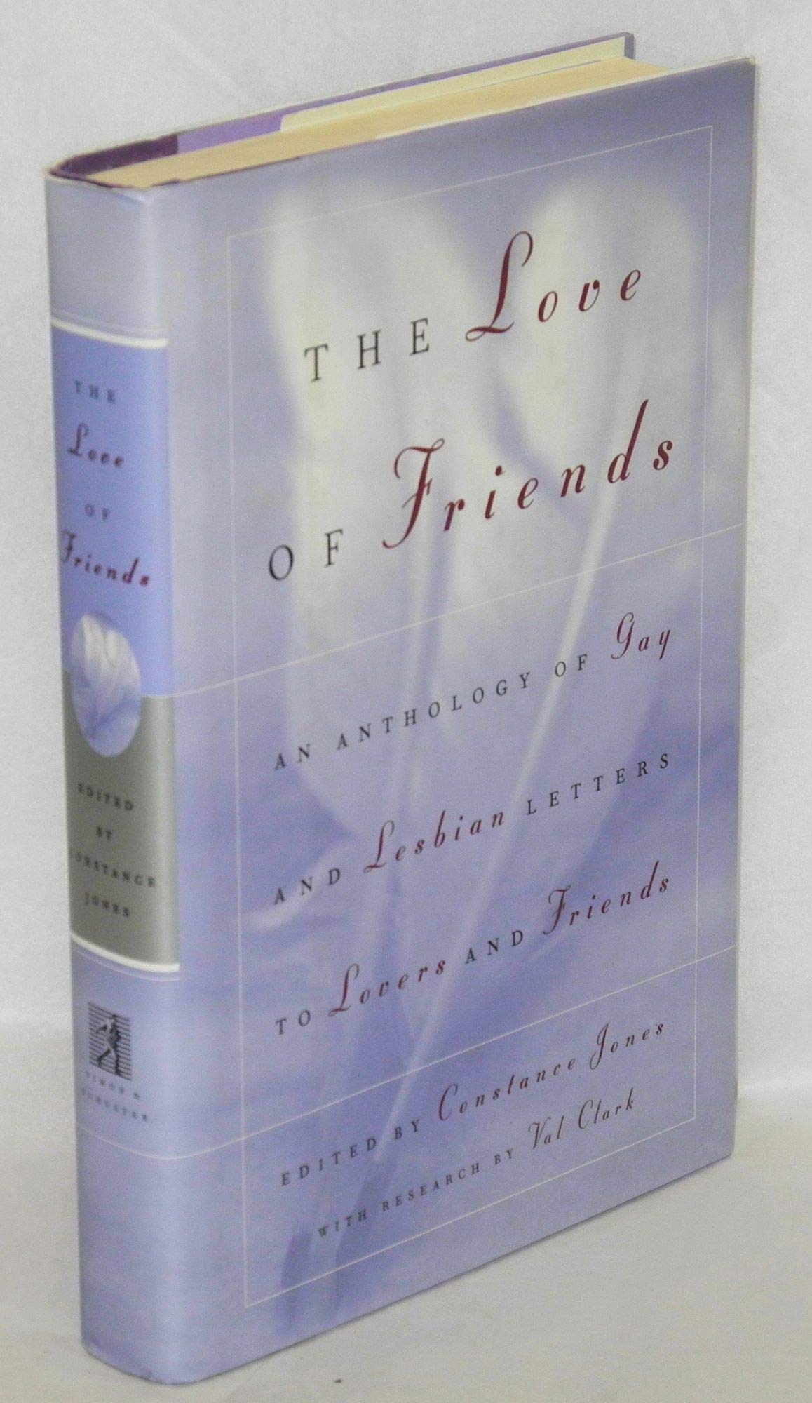 The Love of Friends: An Anthology of Gay and Lesbian Letters to Friends and Lovers,Used