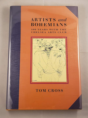 Artists And Bohemians: 100 Years With The Chelsea Arts Club,Used