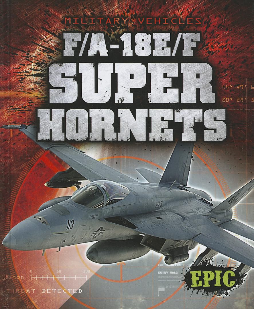 F/A18E/F Super Hornets (Epic Books: Military Vehicles),Used