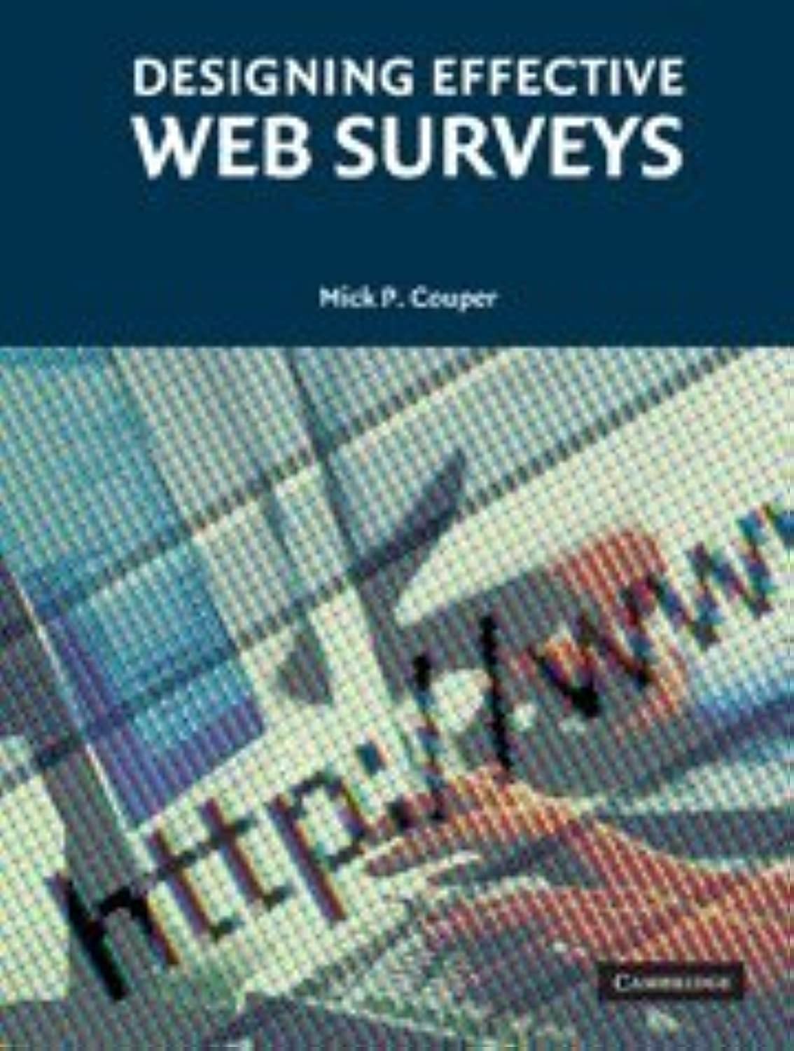 Designing Effective Web Surveys,Used